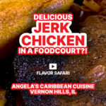 Caribbean Food in a Food Court, Angela’s Caribbean Cuisine, Vernon Hills IL