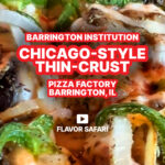 Chicago-style Thin-crust Pizza at Pizza Factory, Barrington IL
